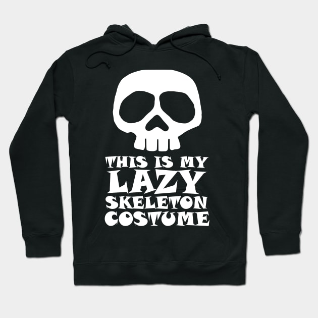 This is my Lazy Skeleton Costume Hoodie by KewaleeTee